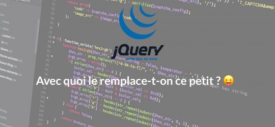 What technologies will replace JQuery?